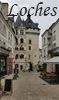 Loches - Hôtel de ville (à gauche) et porte Picois (en face)